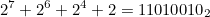 $\displaystyle  2^7 + 2^6 + 2^4 +2 = 11010010_2 \nonumber  $