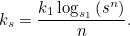 \[ k_ s = \frac{k_1 \log _{s_1}{\left(s^{n}\right)}}{n}. \]