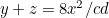 $y+z = 8x^2/cd$