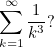 \begin{equation}  \sum _{k=1}^\infty \frac{1}{k^3}? \end{equation}
