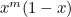 $x^ m(1-x)$