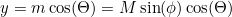 \begin{equation}  y= m \cos (\Theta ) = M \sin (\phi ) \cos (\Theta ) \end{equation}