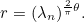 \[ r=(\lambda _ n)^{\frac{2}{\pi }\theta }. \]