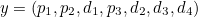 $y=(p_1,p_2,d_1,p_3,d_2,d_3,d_4) $