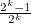 $\frac{2^ k-1}{2^ k}$