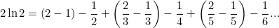 \begin{equation} 2\ln {2} = (2 - 1) - \frac{1}{2} + \left( \frac{2}{3} - \frac{1}{3} \right) - \frac{1}{4} + \left(\frac{2}{5} - \frac{1}{5}\right) - \frac{1}{6} ... \end{equation}