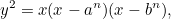 \[ y^2 = x(x-a^ n)(x-b^ n), \]