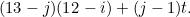 \begin{equation} (13 - j)(12 - i) + (j-1)t.\end{equation}