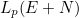 $L_{p}(E+N)$