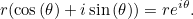 \[  r(\cos {(\theta )} + i \sin {(\theta )}) = re^{i\theta }. \]