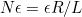 $N\epsilon = \epsilon R/L$