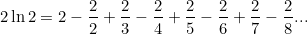 \[ 2\ln {2} = 2 - \frac{2}{2} + \frac{2}{3} - \frac{2}{4} + \frac{2}{5} - \frac{2}{6}+\frac{2}{7} - \frac{2}{8}...  \]