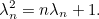 \[ \lambda _ n^2=n \lambda _ n +1. \]