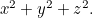 $x^2+y^2 + z^2.$