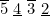 $\overline{5}\  \underline{4}\  \overline{3}\  \underline{2}$