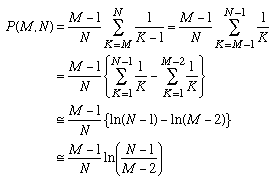 P(M,N) =~ (M-1)/(N-1)*ln((N-1)/(M-2))